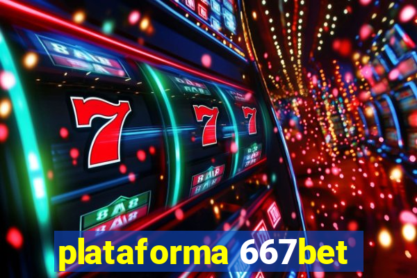 plataforma 667bet